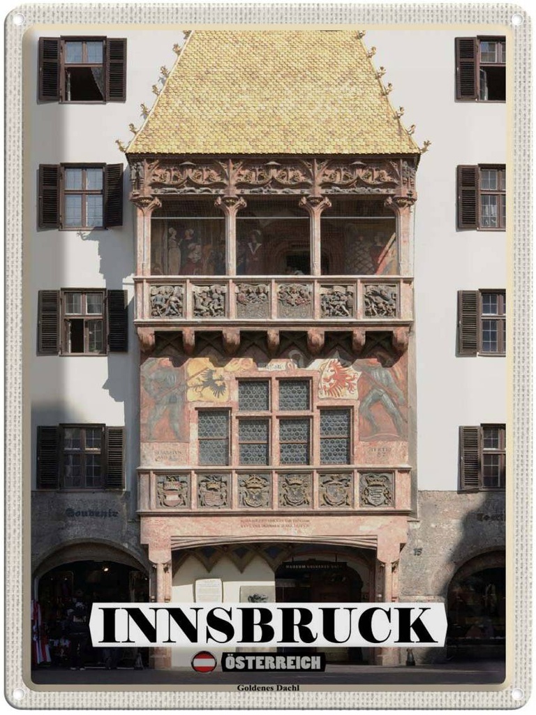 [LA-1792494] Blechschild 40x30 cm Innsbruck Österreich Goldenes Dachl Bildmotiv Reisemotiv Abenteuer Reisen