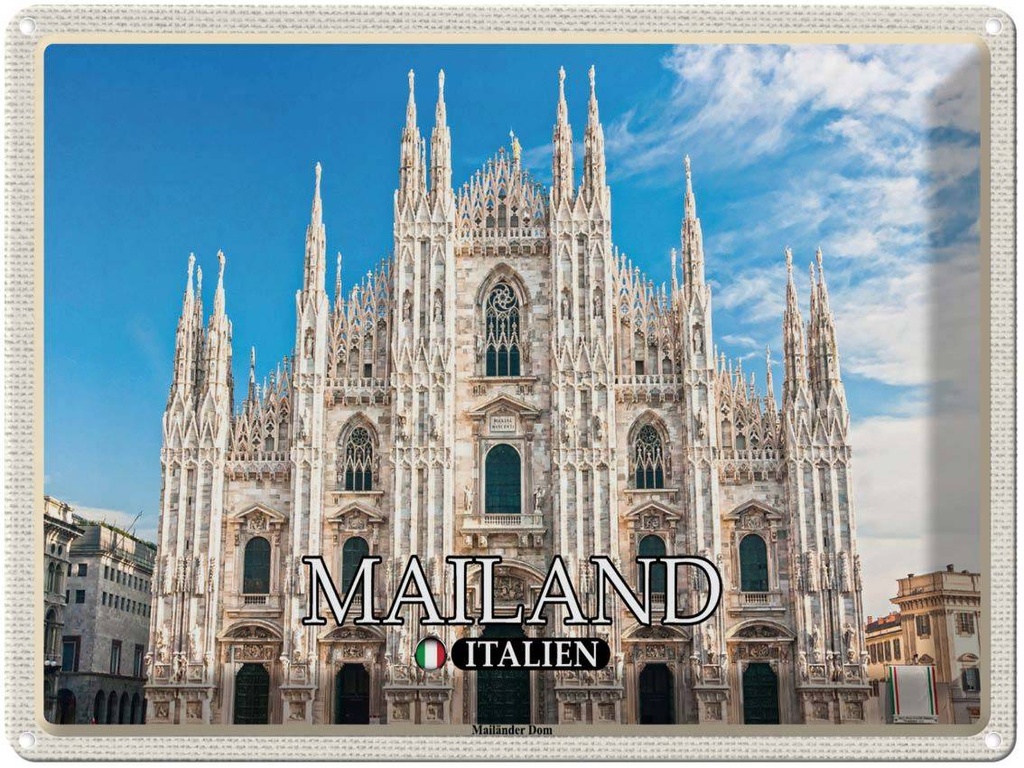 [LA-1792524] Blechschild 30x40 cm Italien Mailand Mailänder Dom Bildmotiv Reisemotiv Abenteuer Reisen