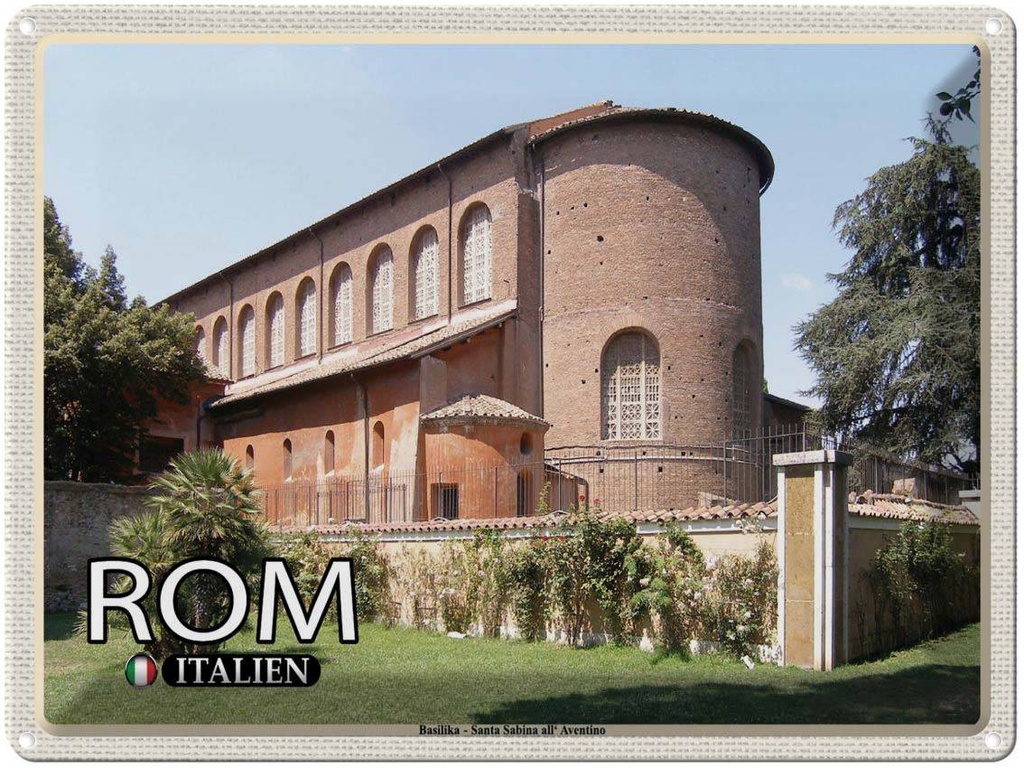 [LA-1792533] Blechschild 30x40 cm Rom Santa Sabina All´Aventino Bildmotiv Reisemotiv Abenteuer Reisen