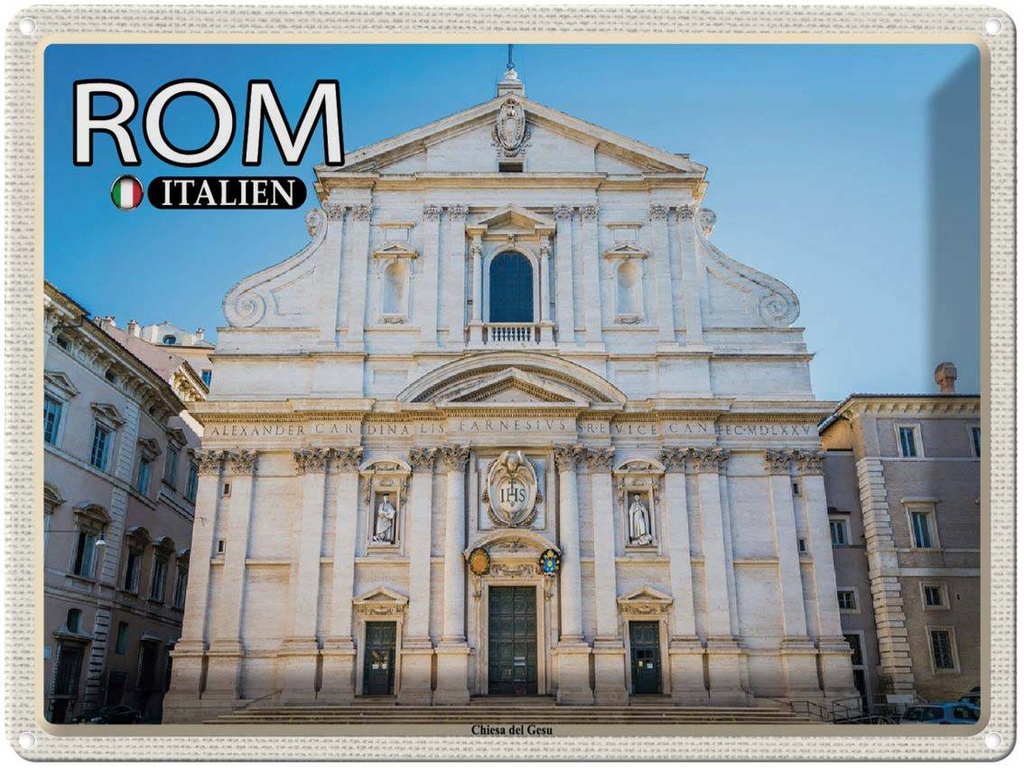 [LA-1792536] Blechschild 30x40 cm Rom Italien Chiesa del Gesu Bildmotiv Reisemotiv Abenteuer Reisen