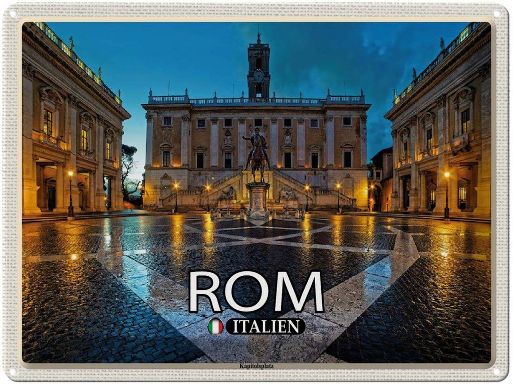 [LA-1792541] Blechschild 30x40 cm Rom Italien Kapitolsplatz Bildmotiv Reisemotiv Abenteuer Reisen