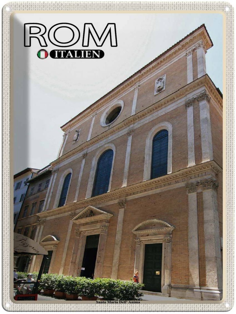 [LA-1792547] Blechschild 40x30 cm Rom Italien Santa Maria Dell Anima Bildmotiv Reisemotiv Abenteuer Reisen
