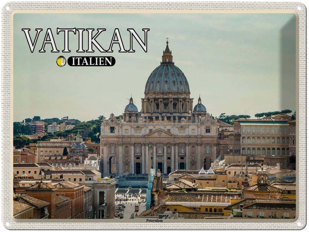 [LA-1792552] Blechschild 30x40 cm Vatikan Italien Petersdom Papst Bildmotiv Reisemotiv Abenteuer Reisen