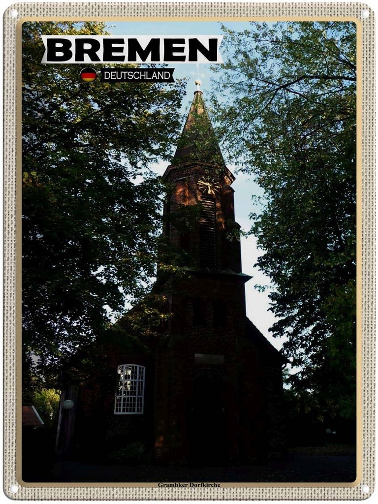 [LA-1792561] Blechschild 40x30 cm Bremen Grambiker Dorfkirche Bildmotiv Reisemotiv Abenteuer Reisen