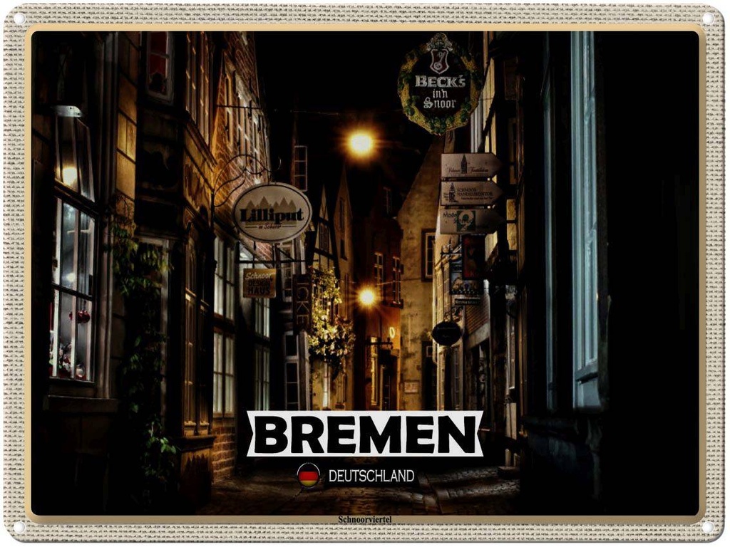 [LA-1792566] Blechschild 30x40 cm Bremen Deutschland Schnoorviertel Bildmotiv Reisemotiv Abenteuer Reisen