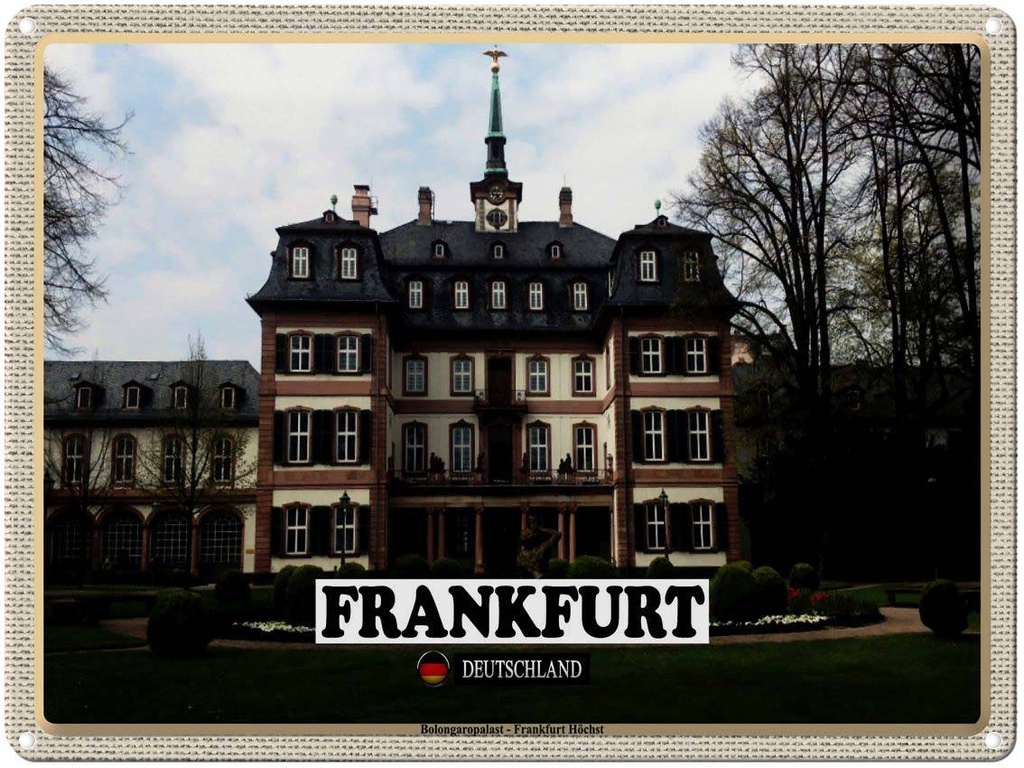 [LA-1792615] Blechschild 30x40 cm Frankfurt Höchst Bolongaropalast Bildmotiv Reisemotiv Abenteuer Reisen