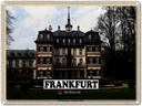 Blechschild 30x40 cm Frankfurt Höchst Bolongaropalast Bildmotiv Reisemotiv Abenteuer Reisen