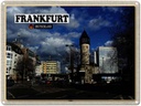 Blechschild 30x40 cm Frankfurt Gallus Altstadt Bildmotiv Reisemotiv Abenteuer Reisen