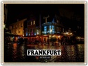 Blechschild 30x40 cm Frankfurt Sachsenhausen Restaurant Bildmotiv Reisemotiv Abenteuer Reisen