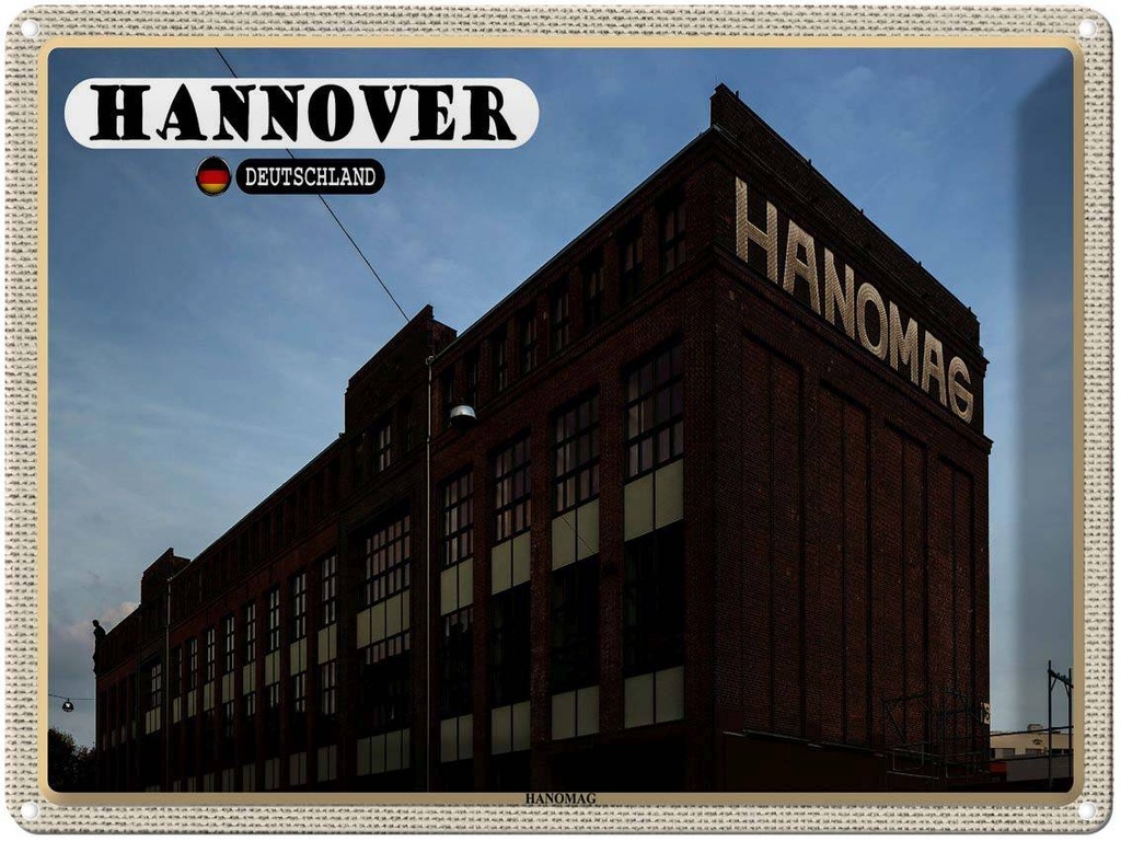 [LA-1792660] Blechschild 30x40 cm Hannover Hanomag Maschienenbau Bildmotiv Reisemotiv Abenteuer Reisen