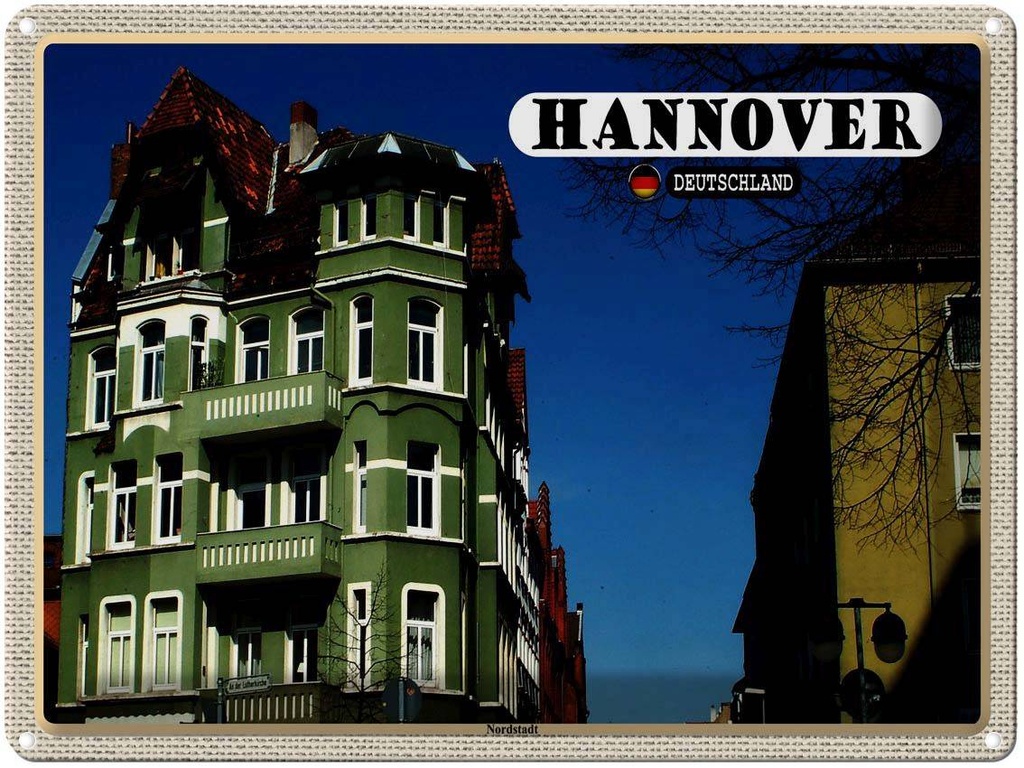 [LA-1792669] Blechschild 30x40 cm Hannover Nordstadt Gebäude Bildmotiv Reisemotiv Abenteuer Reisen