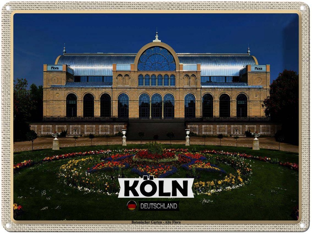 [LA-1792675] Blechschild 30x40 cm Köln Botanischer Garten Alte Flora Bildmotiv Reisemotiv Abenteuer Reisen