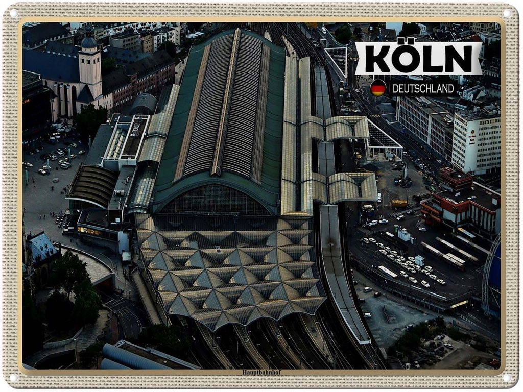 [LA-1792681] Blechschild 30x40 cm Köln Blick auf Hauptbahnhof Bildmotiv Reisemotiv Abenteuer Reisen