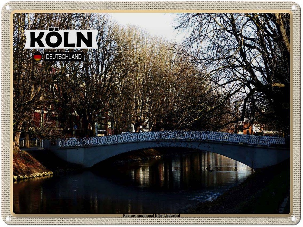 [LA-1792687] Blechschild 30x40 cm Rautenstrauchkanal Köln-Lindenthal Bildmotiv Reisemotiv Abenteuer Reisen