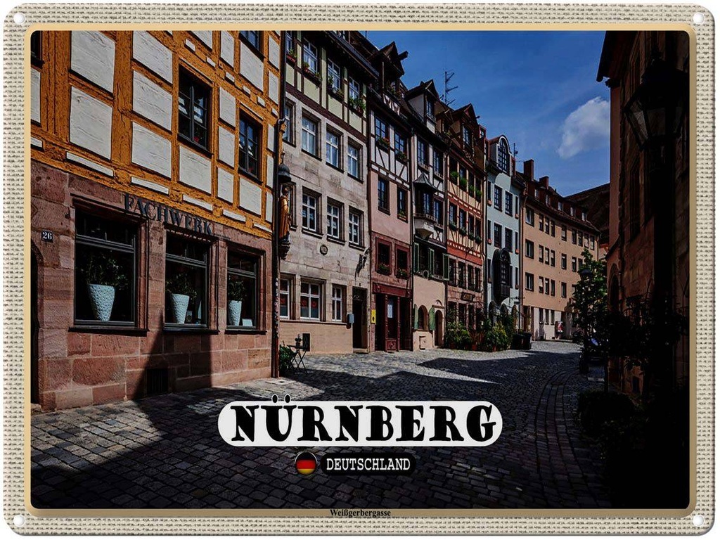 [LA-1792739] Blechschild 30x40 cm Nürnberg Weißgebergasse Bildmotiv Reisemotiv Abenteuer Reisen