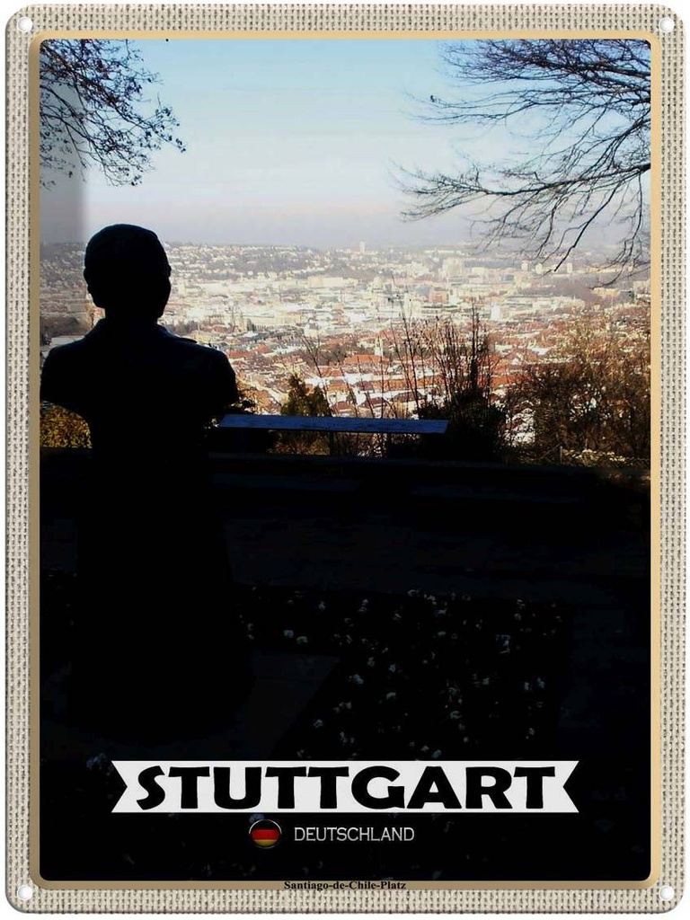 [LA-1792751] Blechschild 40x30 cm Stuttgart Santiago-de-Chie-Platz Bildmotiv Reisemotiv Abenteuer Reisen