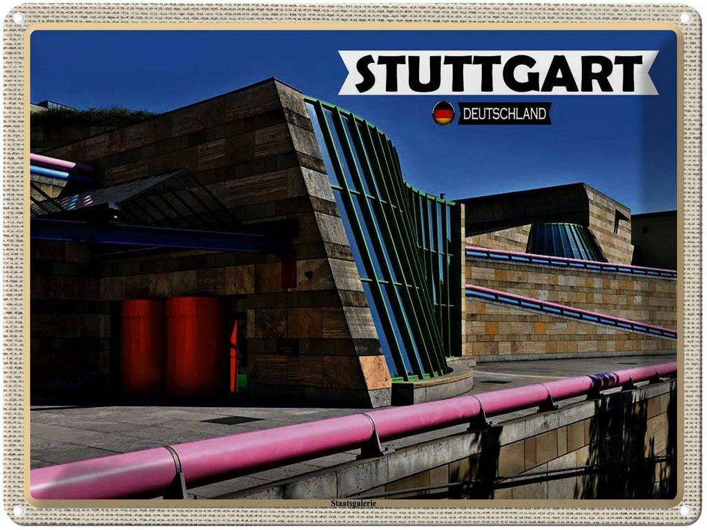 [LA-1792753] Blechschild 30x40 cm Stuttgart Staatsgalerie Bildmotiv Reisemotiv Abenteuer Reisen