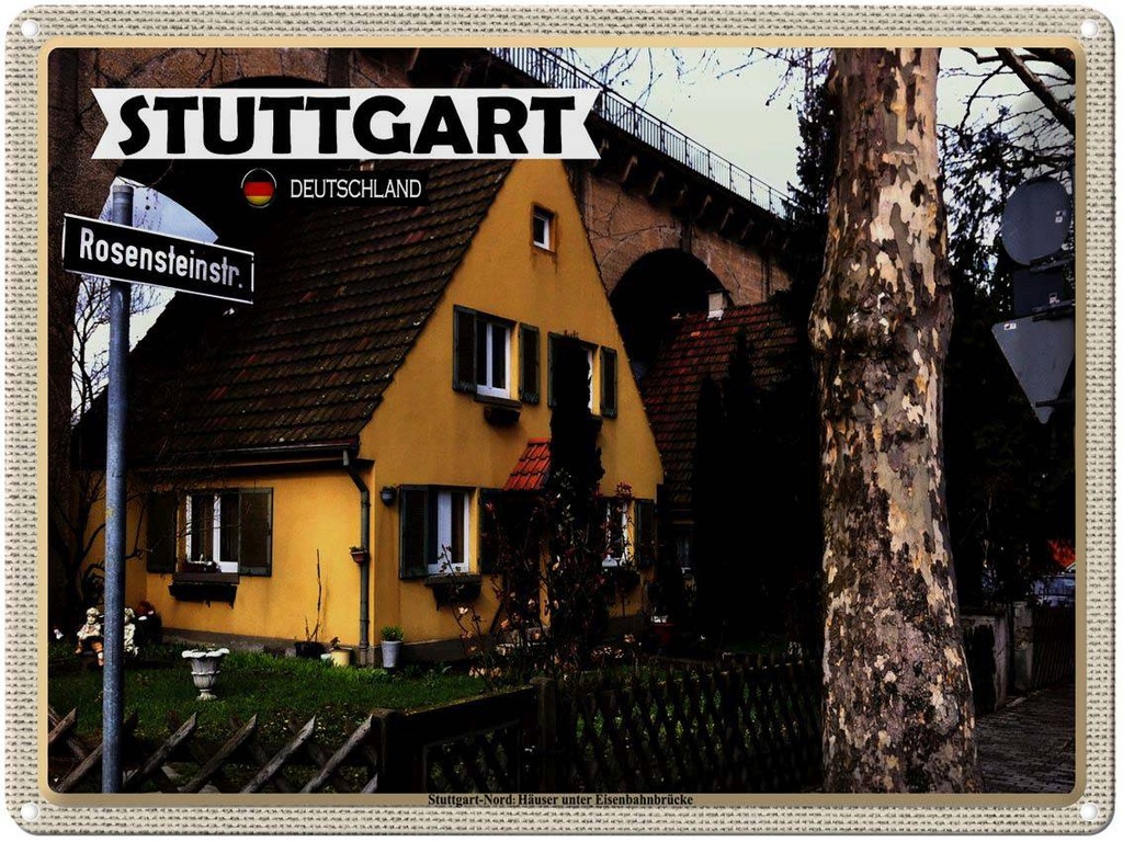 [LA-1792755] Blechschild 30x40 cm Stuttgart Nord Haus Eisenbahnbrücke Bildmotiv Reisemotiv Abenteuer Reisen