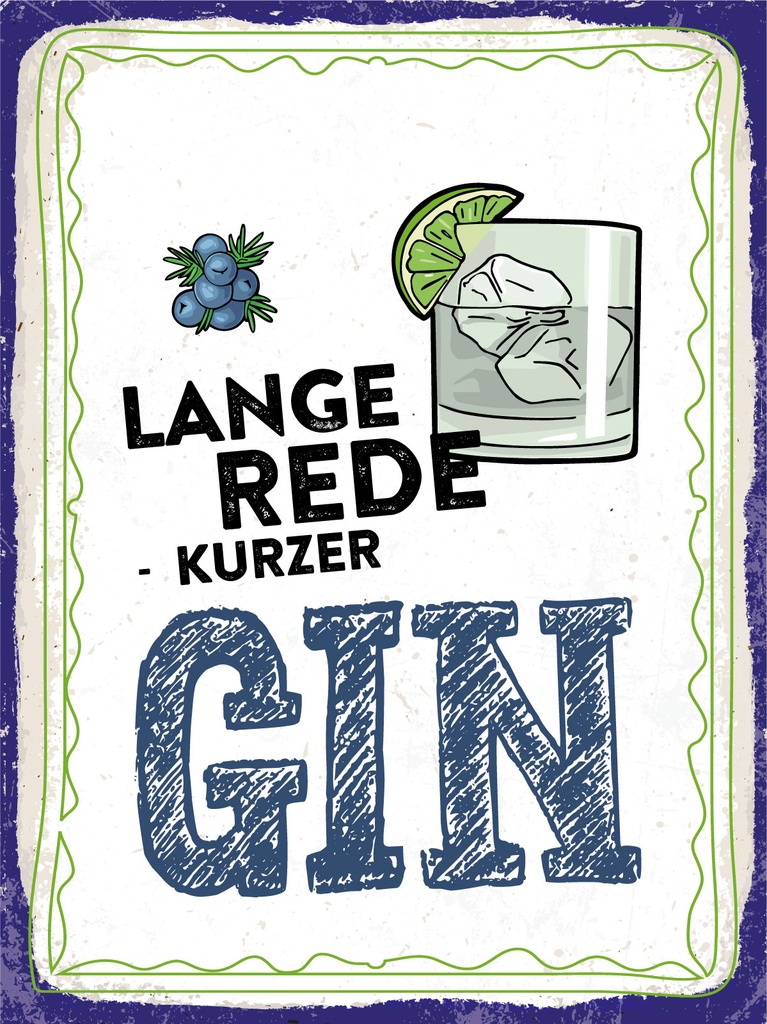 [LA-1812416] Blechschild 40x30 cm Lange Rede kurzer GIN