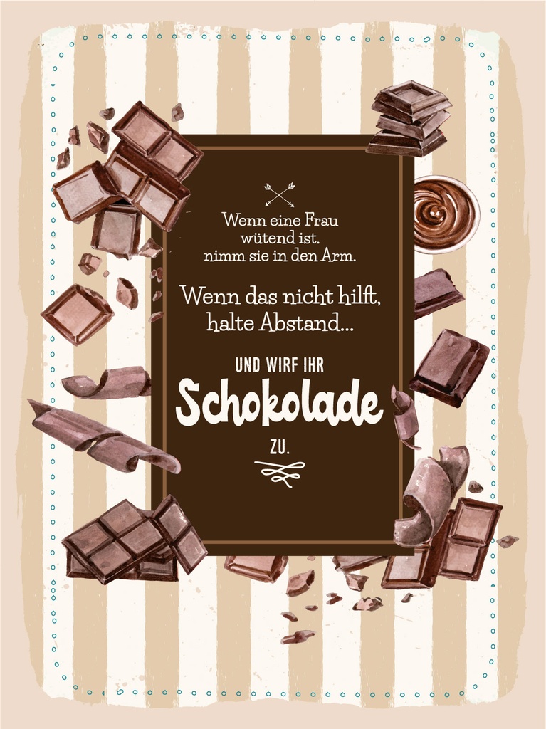 [LA-1812425] Blechschild 40x30 cm Wenn Frau wütend wirf Schokolade