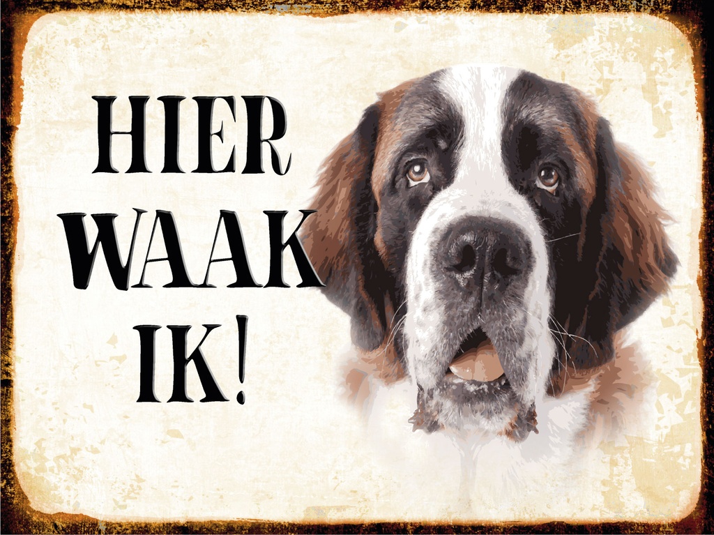 [LA-1812454] Blechschild 30x40 cm holländisch Hier Waak ik Bernhardiner