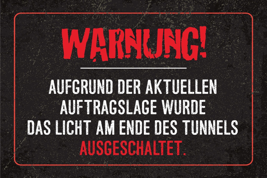[LA-1812575] Blechschild 30x40 cm Warnung licht im tunnel
