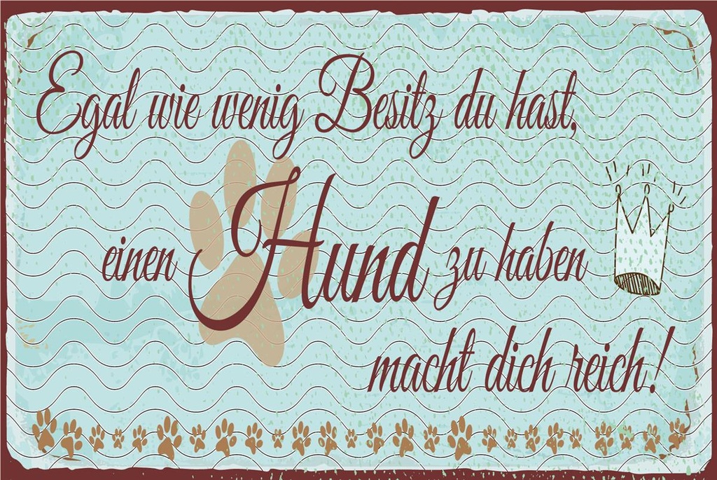 [LA-1812694] Blechschild 30x40 cm Hund macht dich Reich