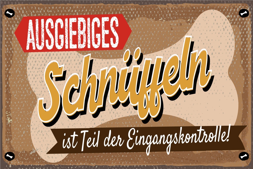 [LA-1812700] Blechschild 30x40 cm Eingangskontrolle Schnüffeln