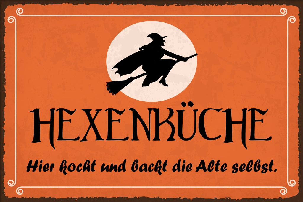 [LA-1812706] Blechschild 30x40 cm Hexenküche Hier kocht und backt die Alte selbst