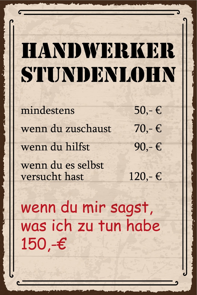 [LA-1812717] Blechschild 40x30 cm Handwerker Stundenlohn