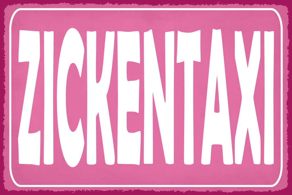 [LA-1812754] Blechschild 30x40 cm Zickentaxi rosa