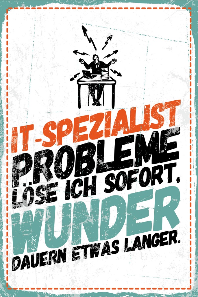 [LA-1812787] Blechschild 40x30 cm IT Spezialist Probleme löse ich sofort