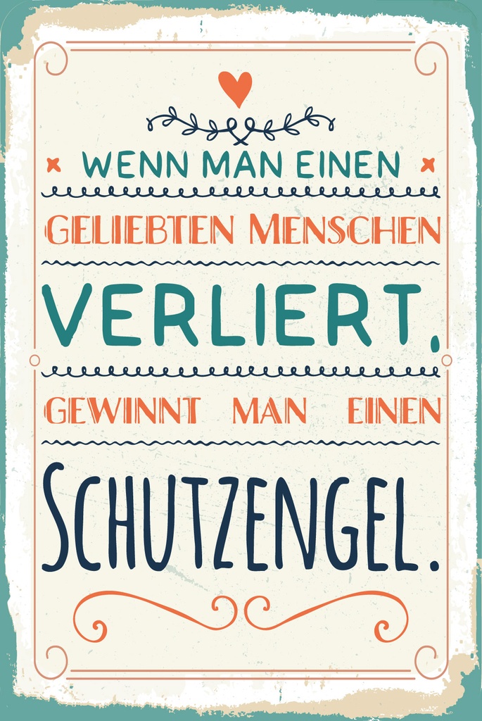 [LA-1812788] Blechschild 40x30 cm Wenn man Menschen verliert, gewinnt man Schutzengel