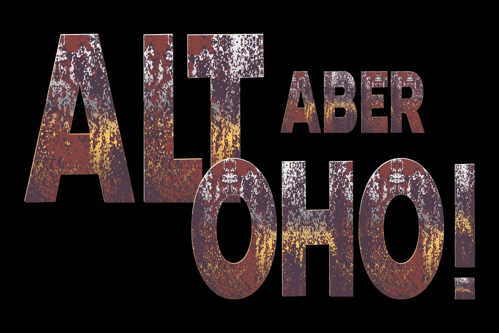 [LA-1812797] Blechschild 30x40 cm Alt aber oho schwarzes