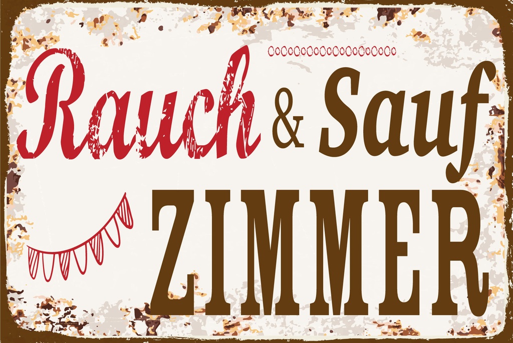 [LA-1812841] Blechschild 30x40 cm Rauch und Sauf Zimmer