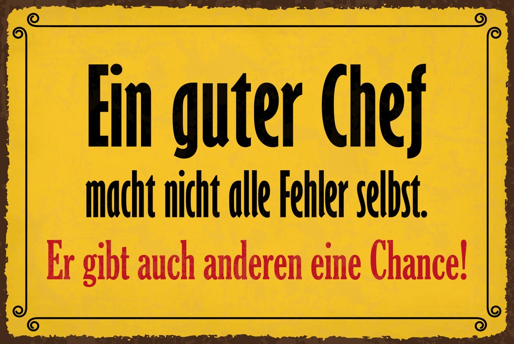[LA-1812865] Blechschild 30x40 cm Ein guter Chef macht nicht alle Fehler selbst