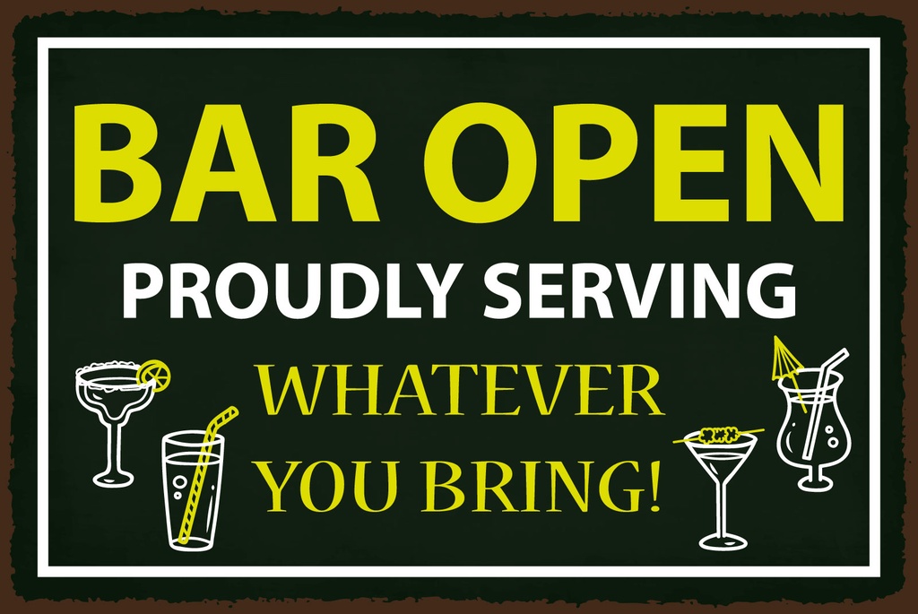 [LA-1812872] Blechschild 30x40 cm Bar open proudly service whatever you bring