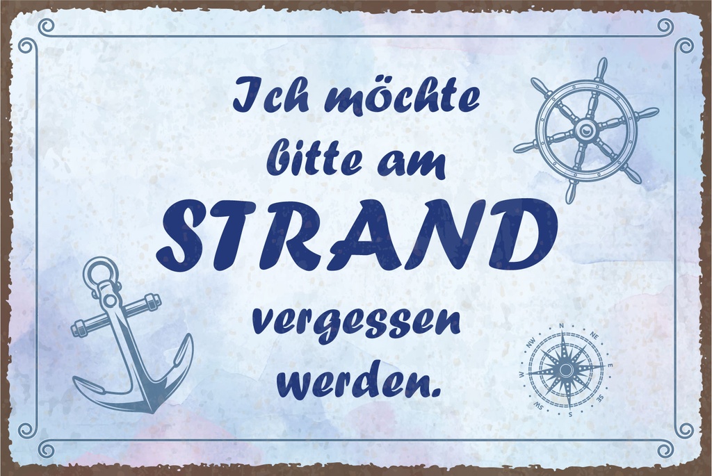 [LA-1812886] Blechschild 30x40 cm Ich möchte bitte am Strand vergessen werden