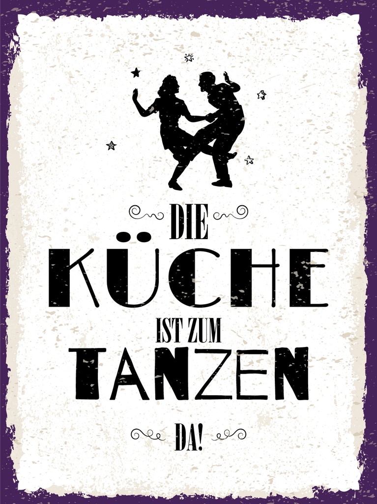 [LA-1812925] Blechschild 40x30 cm Die Küche ist zum Tanzen da