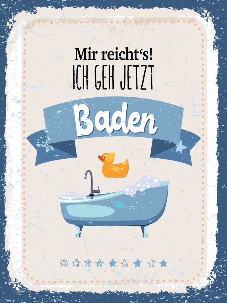 [LA-1812928] Blechschild 40x30 cm mir reicht´s ich geh jetzt Baden
