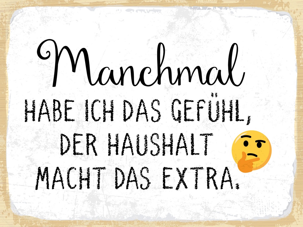 [LA-1812942] Blechschild 30x40 cm Der Haushalt macht das extra