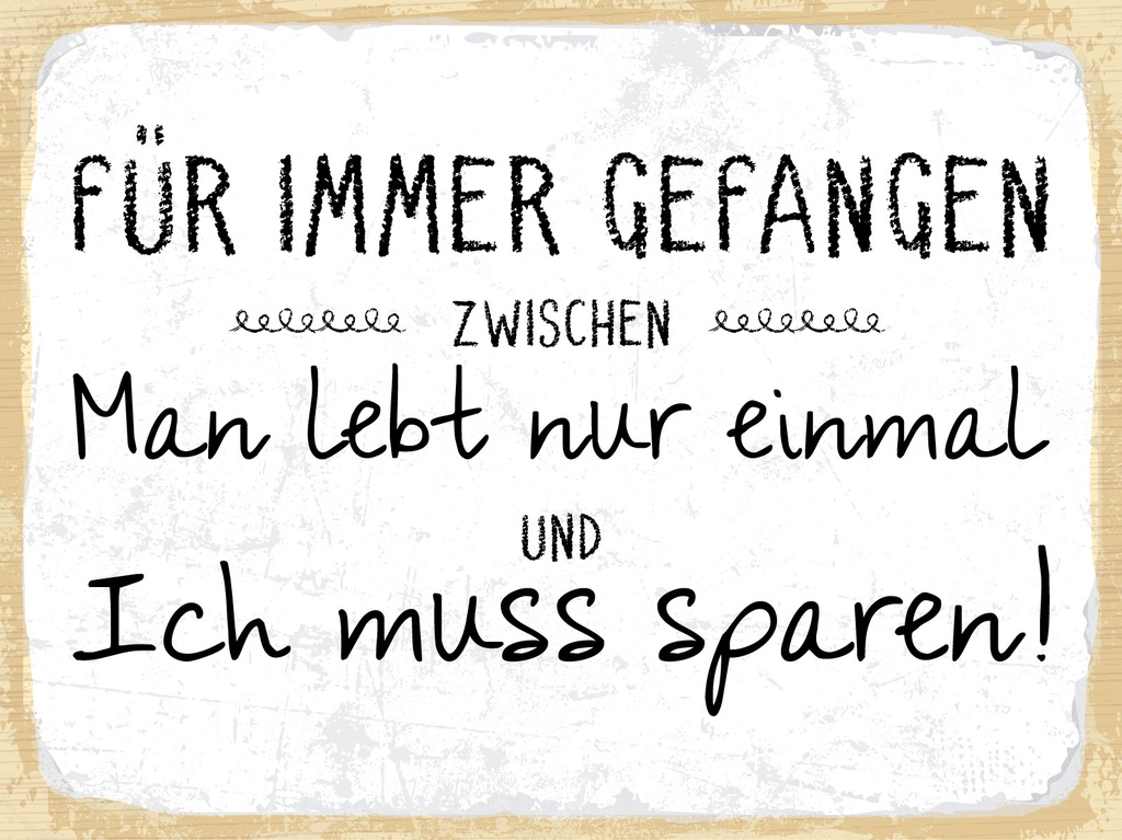 [LA-1812966] Blechschild 30x40 cm Für immer gefangen zwischen