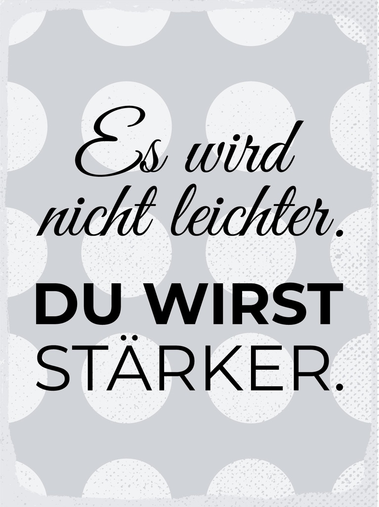 [LA-1812992] Blechschild 40x30 cm Es wird nicht leichter. Du wirst stärker