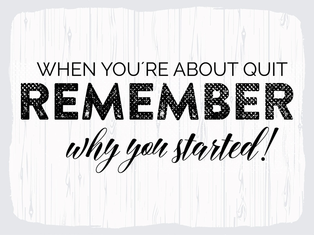 [LA-1813008] Blechschild 30x40 cm Remember why you started weißes