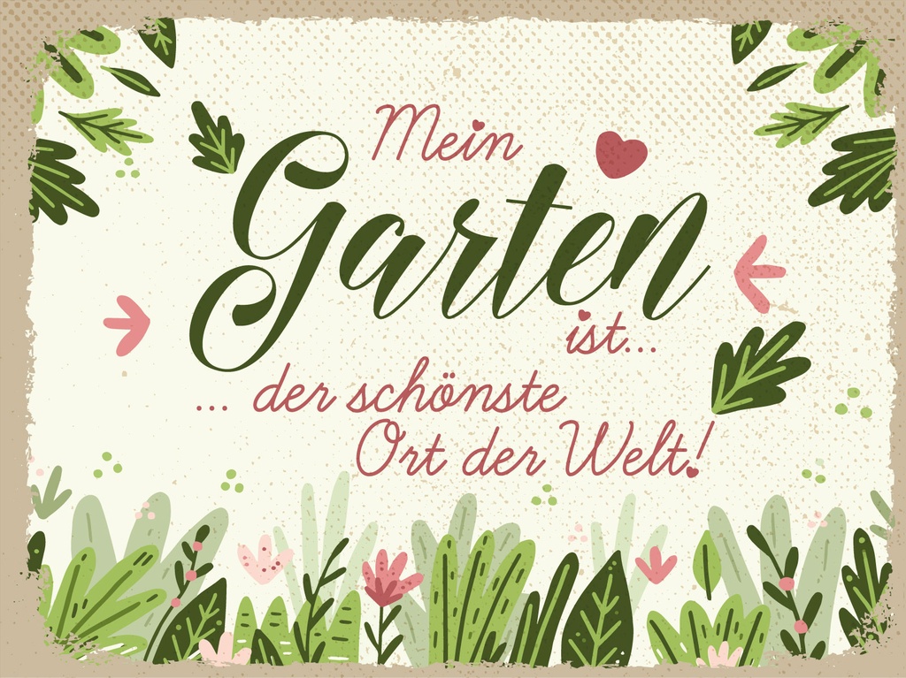 [LA-1813131] Blechschild 30x40 cm Mein Garten ist der schönste Ort de Welt
