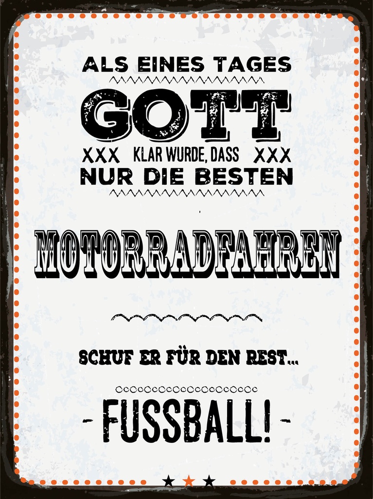 [LA-1813136] Blechschild 40x30 cm nur die Besten können Motorradfahren