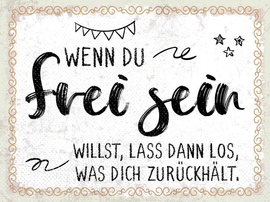 [LA-1813175] Blechschild 30x40 cm Wenn du frei sein willst