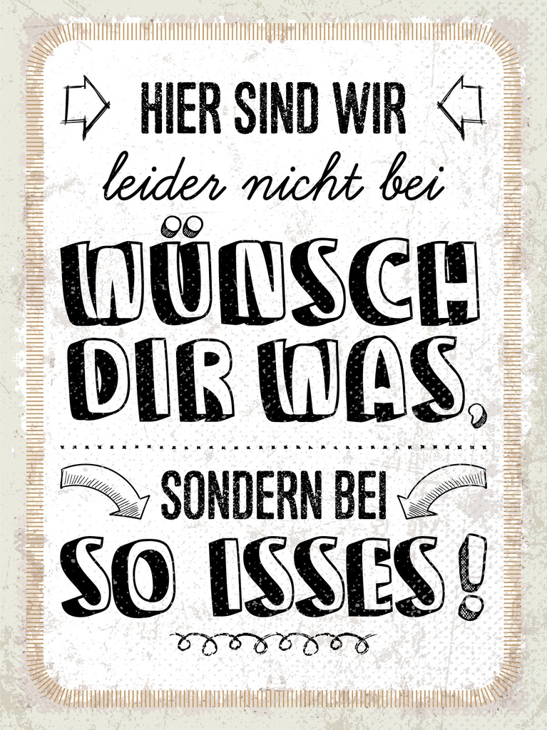 [LA-1813187] Blechschild 40x30 cm nicht bei wünsch Dir was sondern bei so isses