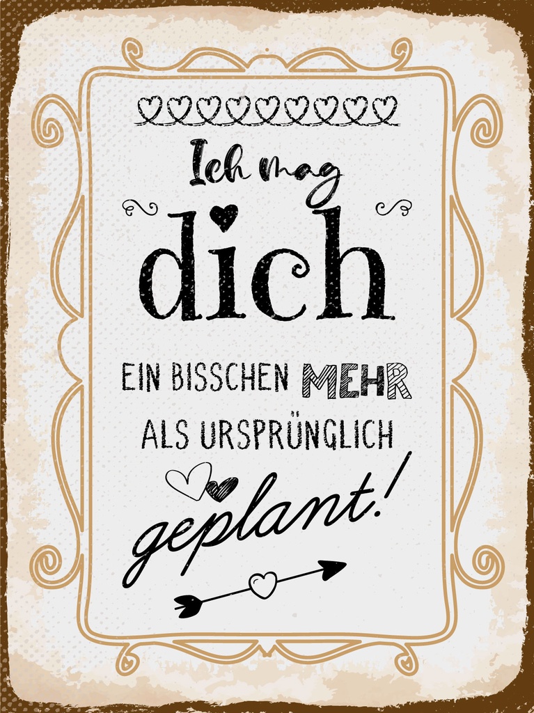 [LA-1813217] Blechschild 40x30 cm Ich mag dich mehr als ursprünglich geplant