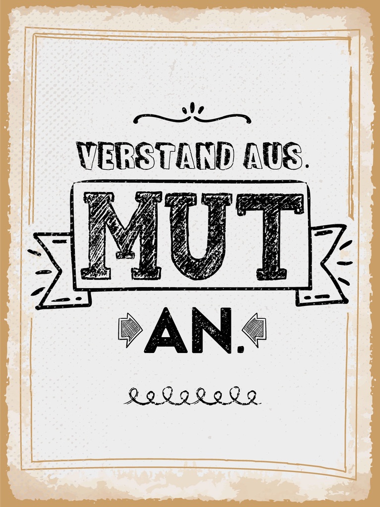 [LA-1813222] Blechschild 40x30 cm Verstand aus. Mut an